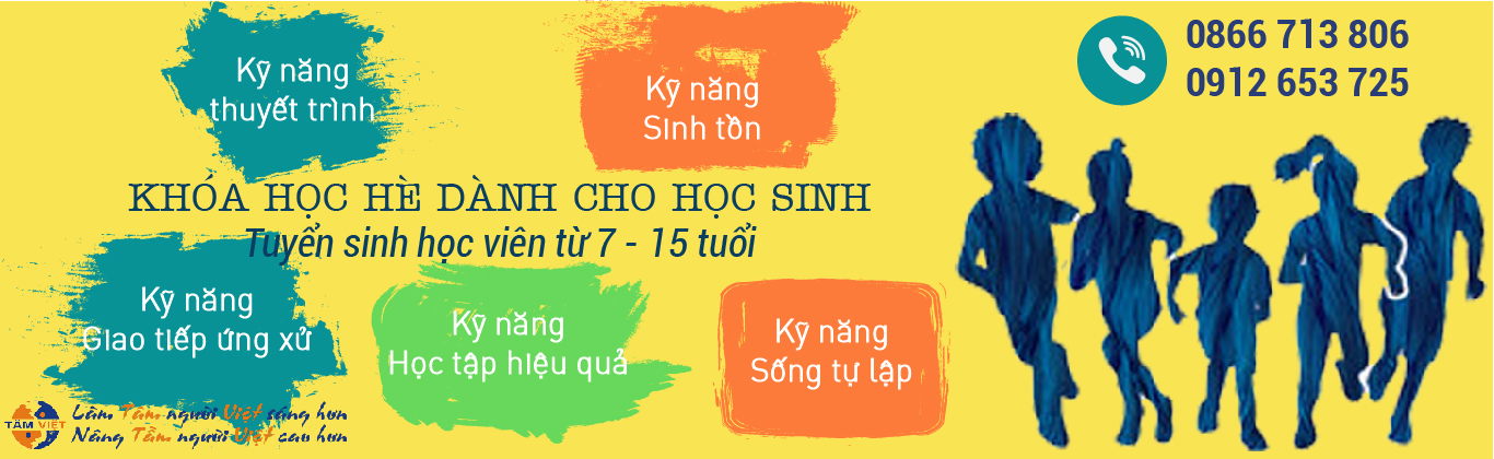 Kỹ năng sống dành cho học sinh Tâm Việt hè 2018